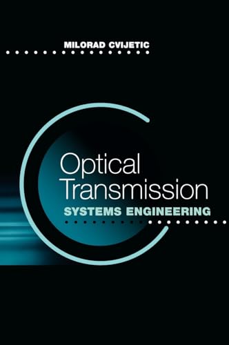 Stock image for Optical Transmission Systems Engineering (Artech House Optoelectronics Library) for sale by The Book Spot