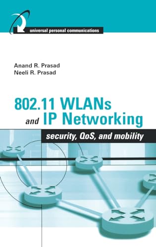 Imagen de archivo de 802.11 WLANs and IP Networking : Security, QoS, and Mobility a la venta por Better World Books