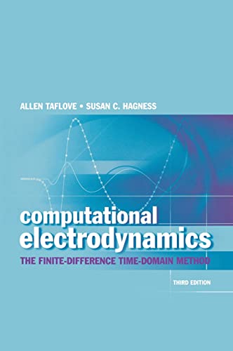 9781580538329: Computational Electrodynamics: The Finite-Difference Time-Domain Method, Third Edition