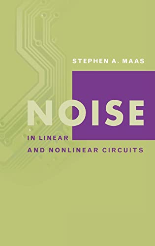 Stock image for Noise In Linear And Nonlinear Circuits (Artech House Microwave Library) (Artech House Microwave Library (Hardcover)) for sale by Feldman's  Books