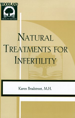 9781580540025: Natural Treatments for Infertility