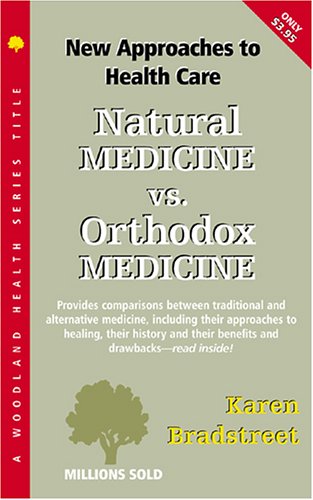 Beispielbild fr Natural Medicine vs. Orthodox Medicine zum Verkauf von Better World Books: West