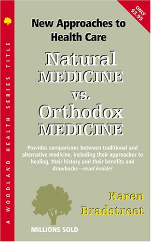 Imagen de archivo de Natural Medicine vs. Orthodox Medicine a la venta por Better World Books: West