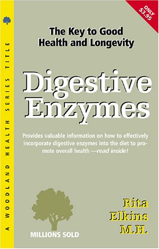 Beispielbild fr Digestive Enzymes: The Key to Good Health and Longevity zum Verkauf von Half Price Books Inc.