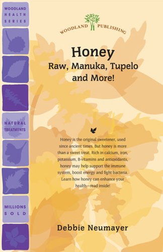 Beispielbild fr Honey: Raw, Manuka, Tupelo & More! (Woodland Health) zum Verkauf von AwesomeBooks