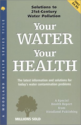 Stock image for Your Water Your Health (Woodland Health) for sale by Ergodebooks