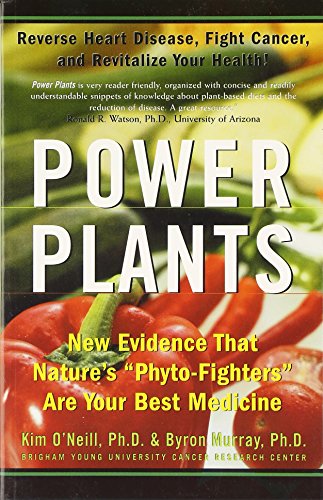 Beispielbild fr Power Plants: New Evidence That Nature's Phyto-Fighters are Your Best Medicine zum Verkauf von Goldstone Books