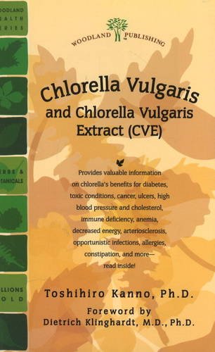 Beispielbild fr Chlorella Vulgaris and Chlorella Vulgaris Extract (CVE): The Powerful Japanese Medicinal Green Algae as a Biological Response Modifier zum Verkauf von Wonder Book