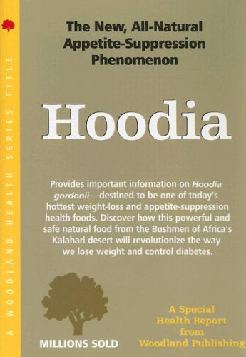 Hoodia: The New, All-Natural Appetite-Suppression Phenomenon (Paperback)