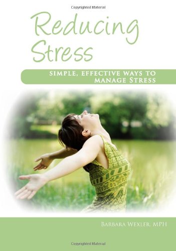 Stock image for Reducing Stress: Simple, Effective Ways to Manage Stress for sale by Ergodebooks