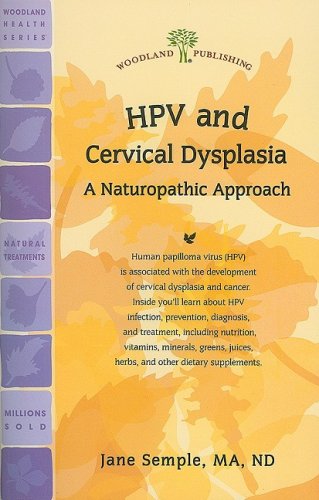 Beispielbild fr HPV and Cervical Dysplasia: A Naturopathic Approach zum Verkauf von ThriftBooks-Atlanta