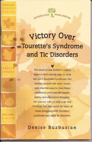Beispielbild fr Victory Over Tourette's Syndrome and Tic Disorders zum Verkauf von SecondSale