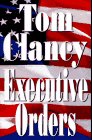 9781580600620: EXECUTIVE ORDERS [Hardcover] by Clancy, Tom