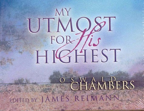 My Utmost for His Highest - Chambers, Oswald