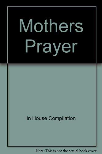 A Mother's Prayer (9781580615068) by Compilation