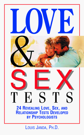 9781580620024: Love & Sex Tests: 24 Revealing Love, Sex, and Relationship Tests Developed by Psychologists