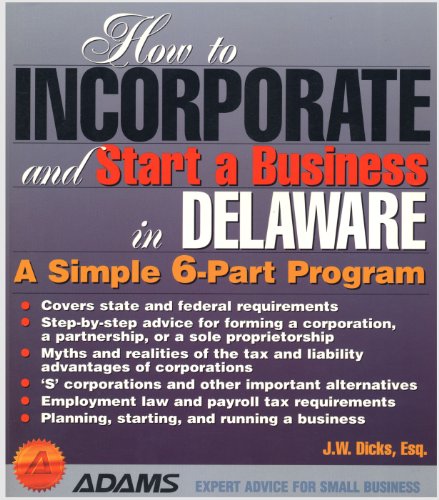 9781580620130: How to Incorporate and Start a Business in Delaware (How to Incorporate and Start a Business Series)