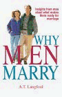 9781580620697: Why Men Marry: Insights from Men About What Makes Them Ready for Marriage