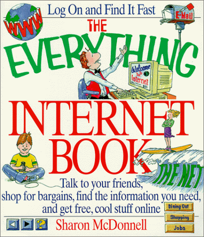 Everything Internet Book (Everything Series) (9781580620734) by Mcdonnell, Sharon