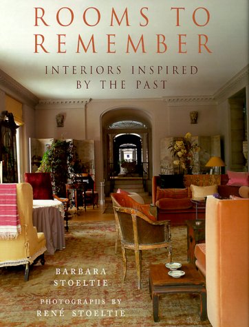 Beispielbild fr Rooms to Remember: Interiors Inspired by the Past zum Verkauf von Half Price Books Inc.