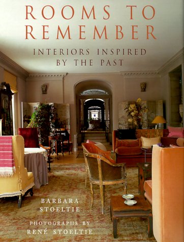 9781580621106: Rooms to Remember: Interiors Inspired by the Past