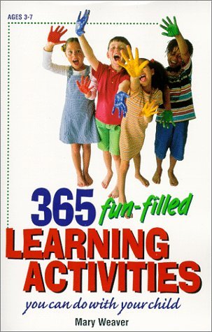 Imagen de archivo de 365 Fun-Filled Learning Activities: You Can Do With Your Child a la venta por Wonder Book