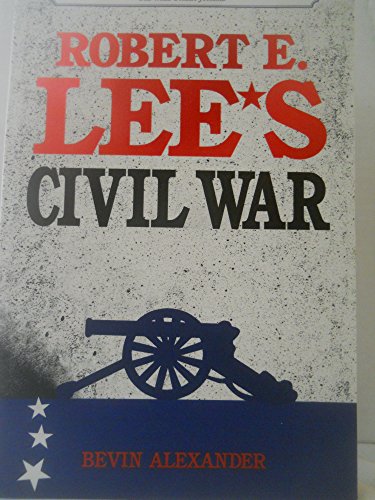 Imagen de archivo de Robert E. Lee's Civil War a la venta por Wonder Book