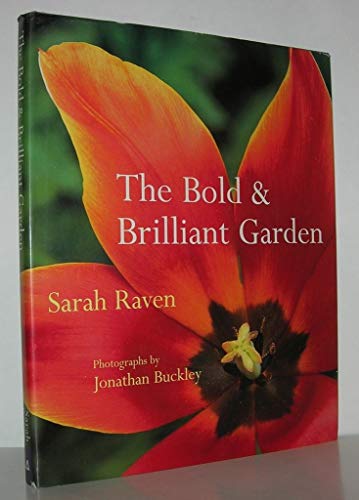 9781580621625: The Bold & Brilliant Garden