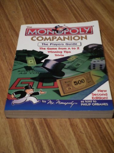 Imagen de archivo de The Monopoly Companion: The Player's Guide : The Game from A to Z, Winning Tips, Trivia a la venta por SecondSale