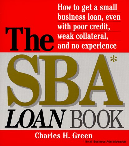 The SBA Loan Book (9781580622028) by Green, Charles H