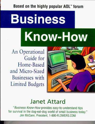 Stock image for Business Know-How: An Operational Guide for Home-Based and Micro-Sized Businesses With Limited Budgets for sale by HPB Inc.