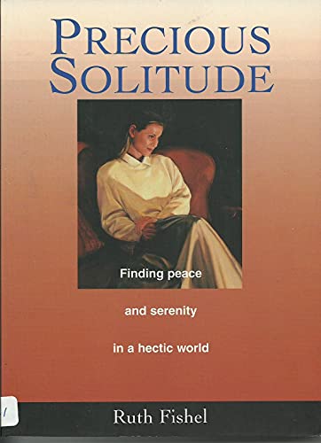 Stock image for Precious Solitude for sale by SecondSale