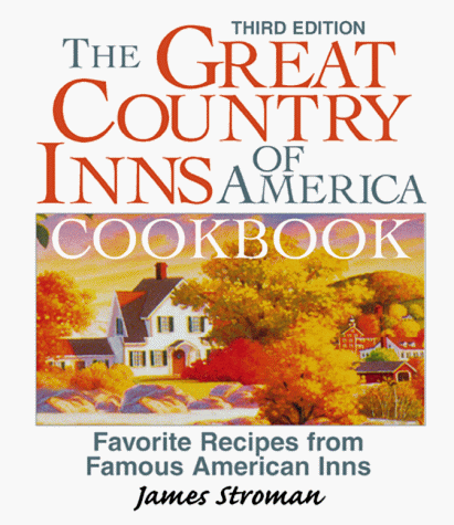 Imagen de archivo de Great Country Inns Of America Cookbook (3rd) a la venta por Wonder Book