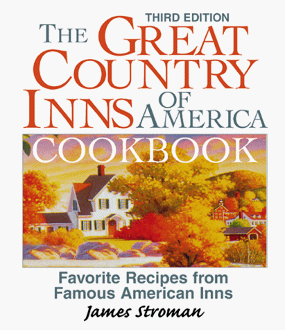 Stock image for Great Country Inns Of America Cookbook (3rd) for sale by Wonder Book