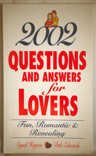 Imagen de archivo de 2002 Questions and Answers for Lovers: Fun, Romantic & Revealing a la venta por Wonder Book