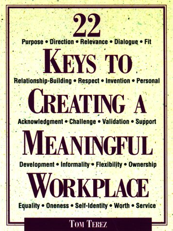 Stock image for 22 Keys To Creating A Workplac Terez, Tom for sale by Aragon Books Canada