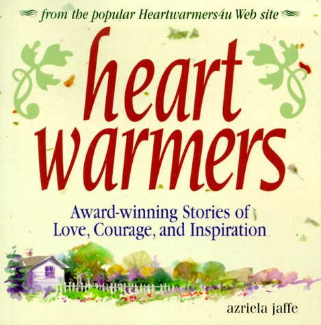 Imagen de archivo de Heartwarmers : Award-Winning Stories of Love, Courage, and Inspiration a la venta por Better World Books