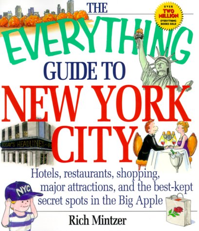 Imagen de archivo de The Everything Guide To New York City (Everything) a la venta por Half Price Books Inc.