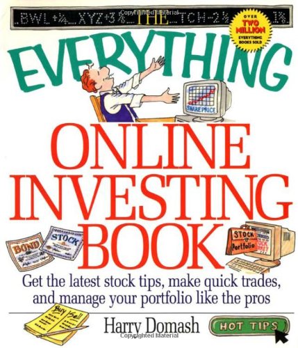 The Everything Online Investing Book (Everything) (9781580623384) by Domash, Harry