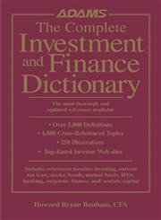 Beispielbild fr The Complete Investment and Finance Dictionary : The Most Thorough and Updated Reference Available zum Verkauf von Better World Books