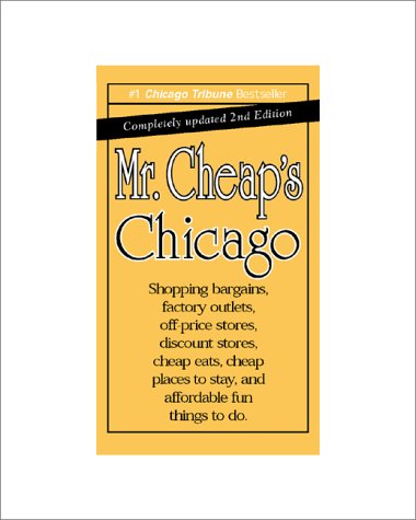 Stock image for Mr. Cheap's Chicago, 2nd Edition for sale by Dunaway Books