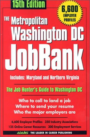 Beispielbild fr The Washington DC JobBank: Metro (Metropolitan Washington, D.C. JobBank) zum Verkauf von Ergodebooks