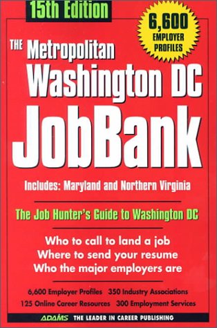 Stock image for The Washington DC JobBank: Metro (Metropolitan Washington, D.C. JobBank) for sale by Ergodebooks