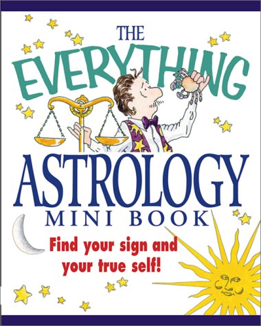 Beispielbild fr The Everything Astrology Mini Book (The Everything Series) zum Verkauf von WorldofBooks