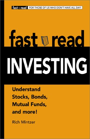 Imagen de archivo de Fastread Investing : Understand Stocks, Bonds, Mutual Funds and More! a la venta por Better World Books