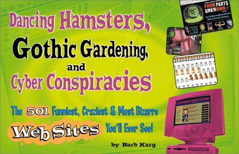 Imagen de archivo de Dancing Hamsters Gothic Gardening & Cyber Conspiracies a la venta por Books From California