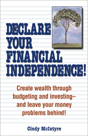 Beispielbild fr Declare Your Financial Independence! zum Verkauf von Wonder Book