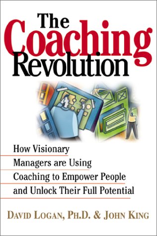 Stock image for The Coaching Revolution : How Visionary Managers Are Using Coaching to Empower People and Unlock Their Full Potential for sale by Better World Books