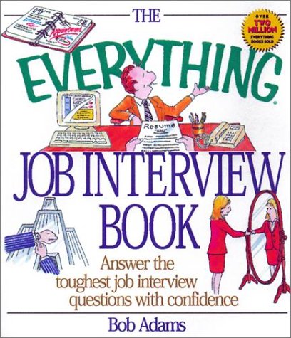 Beispielbild fr The Everything Job Interview Book zum Verkauf von Wonder Book
