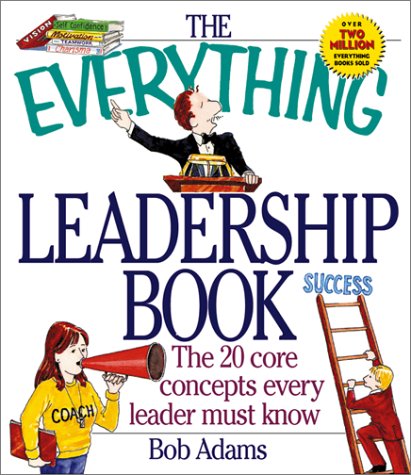 Everything Leadership (Everything Series) (9781580625135) by Adams, Bob